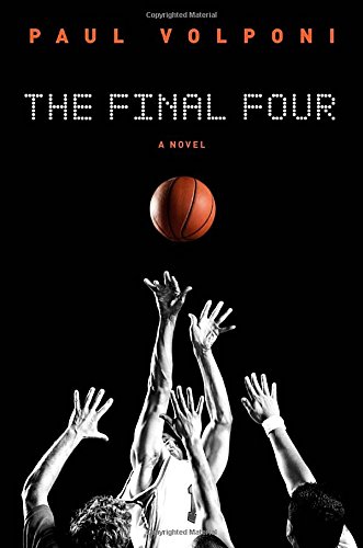 The Final Four by Paul Volponi