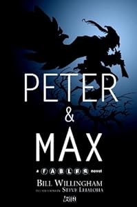 Peter &amp; Max: A Fables Novel