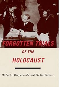 Forgotten Trials of the Holocaust