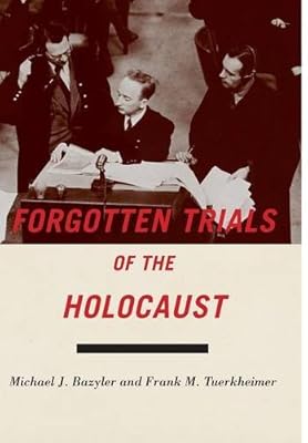 Forgotten Trials of the Holocaust