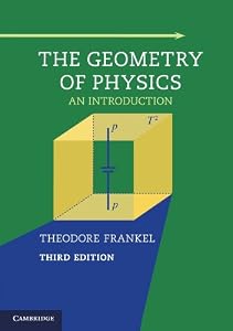 The Geometry of Physics: An Introduction by Theodore Frankel
