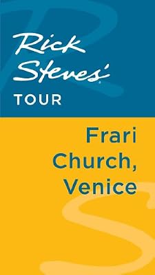 Rick Steves' Tour: Frari Church, Venice