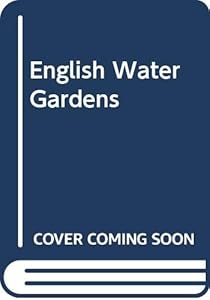 English water gardens by Clive Cooper, Guy, Taylor, Gordon, Boursnell