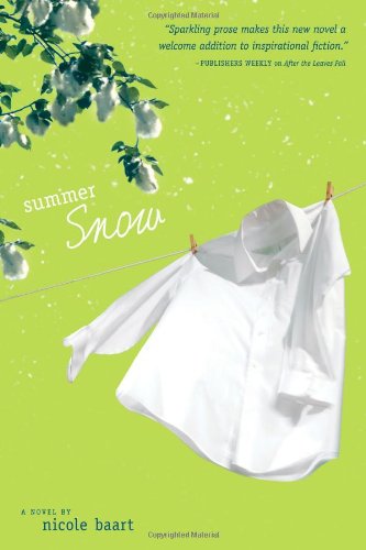Summer Snow by Nicole Baart