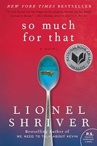 So Much for That: A Novel