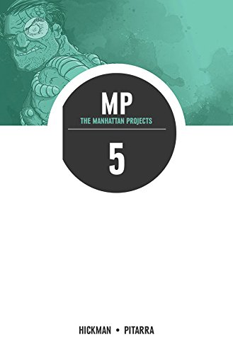 The Manhattan Projects Volume 5: The Cold War TP by Jonathan Hickman