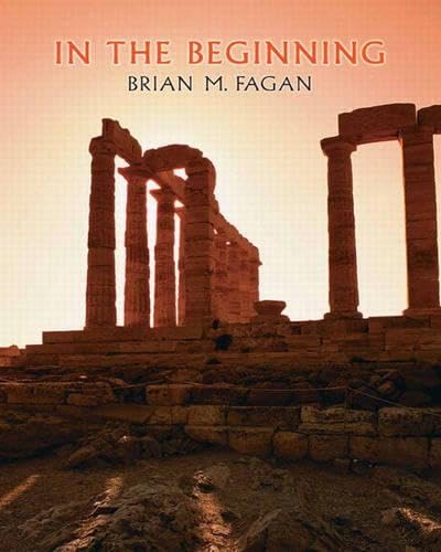 In the Beginning (12th Edition) by Brian M. Fagan