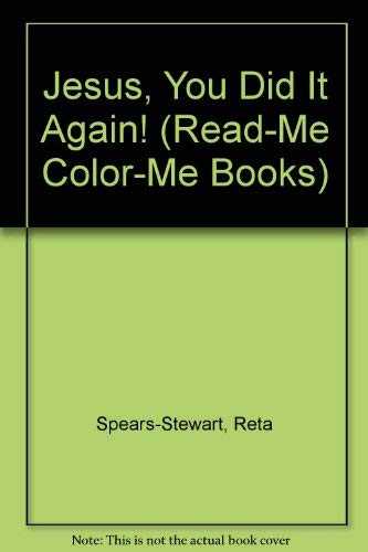 Jesus, You Did It Again by Reta Spears-Stewart