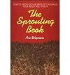[The Sprouting Book (Avery Health Guides)] [Author: Ann Wigmore] [October, 1987]