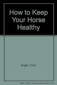 How to Keep Your Horse Healthy