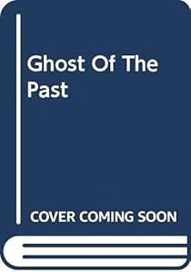 Ghost of the Past