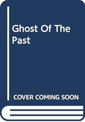 Ghost of the Past