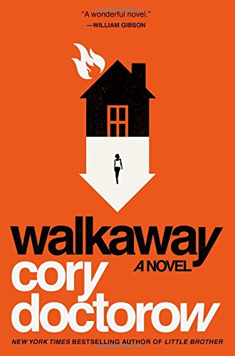 Walkaway: A Novel by Cory Doctorow