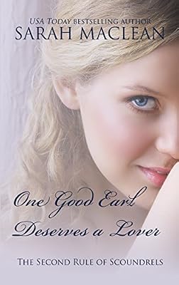 One Good Earl Deserves a Lover: The Second Rule of Scoundrels