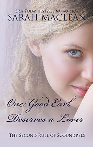 One Good Earl Deserves a Lover: The Second Rule of Scoundrels by Sarah MacLean