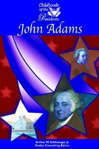 John Adams (Childhoods of the Presidents) by Hal Marcovitz