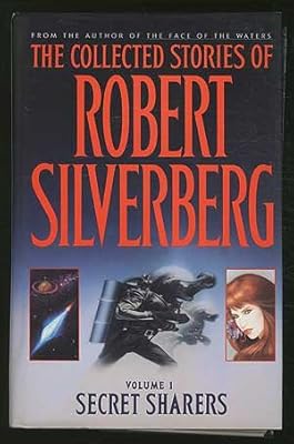COLLECTED STORIES OF ROBERT SILVEREBERG,