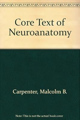 Core text of neuroanatomy