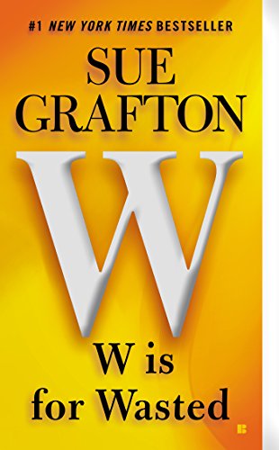 W is for Wasted by Sue Grafton