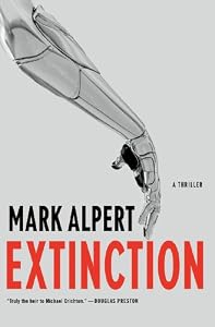 Extinction: A Thriller