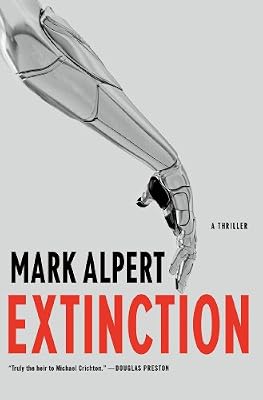 Extinction: A Thriller