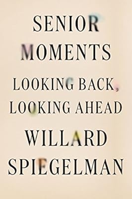 Senior Moments: Looking Back, Looking Ahead