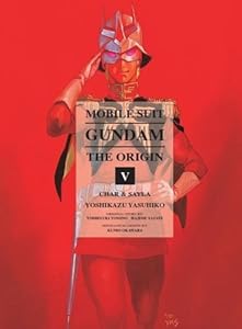 Mobile Suit Gundam: THE ORIGIN, Volume 5: Char &amp; Sayla