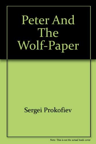 Peter and the Wolf-Paper by Sergei Prokofiev