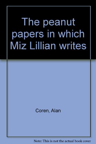 The peanut papers in which Miz Lillian writes by Alan Coren