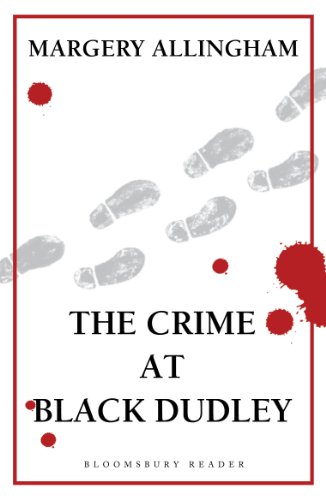 The Crime at Black Dudley by Margery Allingham