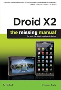 Droid X2: The Missing Manual