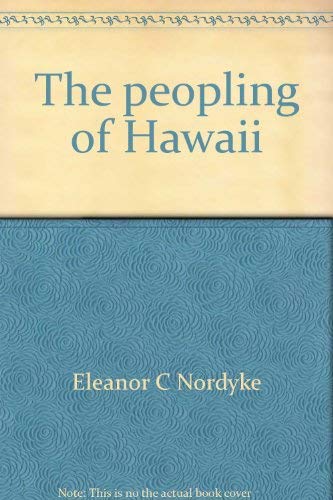 The peopling of Hawaii by Elenore C. Nordyke