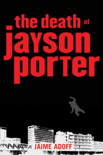 The Death of Jayson Porter by Jaime Adoff