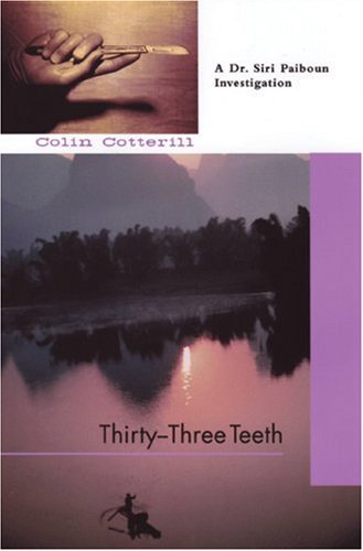 Thirty-Three Teeth by Colin Cotterill