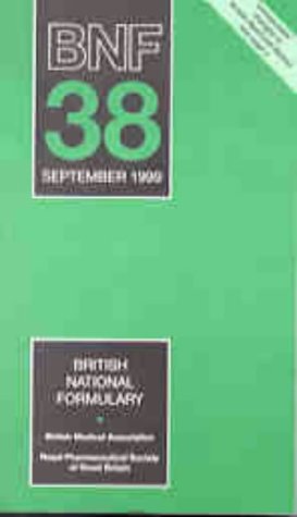 British National Formulary: Number 38, September 1999 by BNF