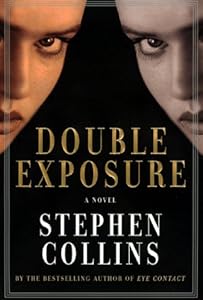Double Exposure: A Novel