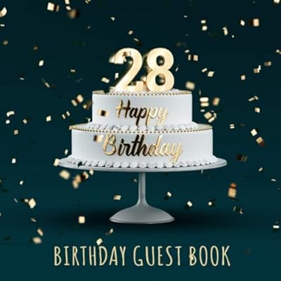 Birthday Guest Book: 28th Birthday Party Guest Signing and Messaging Book