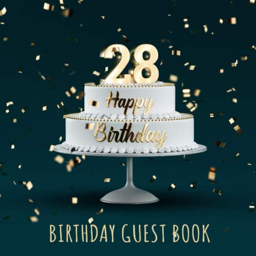 Birthday Guest Book: 28th Birthday Party Guest Signing and Messaging Book by Visufactum Books