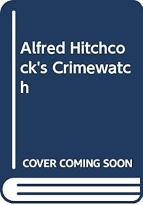 Alfred Hitchcock's Crimewatch