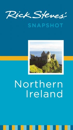Rick Steves' Snapshot Northern Ireland by Rick Steves