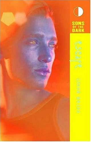 Sons of the Dark: Escape - Book #2 by Lynne Ewing