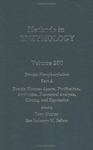 Methods in Enzymology, Volume 200: Protein Phosphorylation, Part A: Protein Kinases: Assays, Purification, Antibodies, Functional Analysis, Cloning, and Expression