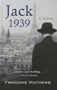 Jack 1939 by Francine Mathews