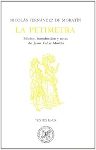 La petimetra (Textos UNEX) (Spanish Edition) by by Nicolas Fernandez de Moratin