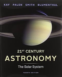 21st Century Astronomy: The Solar System by Laura Kay