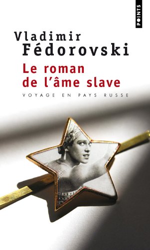 le roman de lme slave : voyage en pays russe