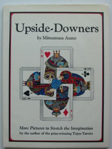 Upside Downers: More Pictures to Stretch the Imagination (English and Japanese Edition) by Mitsumasa Anno