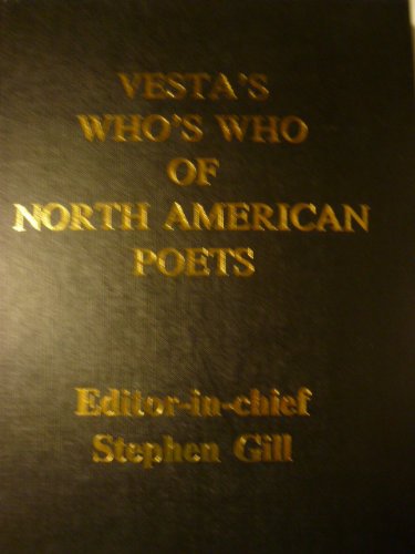 Vesta's Who's Who of North American Poets by Stephen Gill
