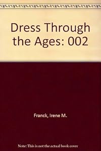 Dress Through the Ages: 002