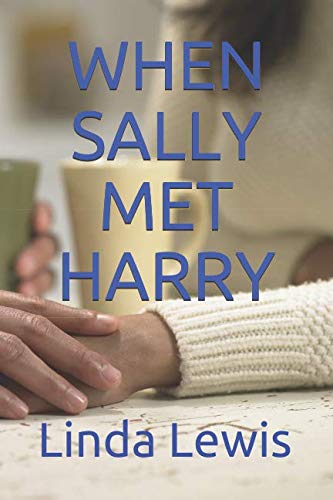 WHEN SALLY MET HARRY by Linda Lewis